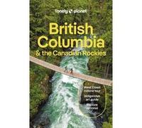 British Columbia & the Canadian Rockies 10ed -anglais-
