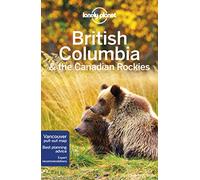 British Columbia & the Canadian Rockies - 7ed - Anglais
