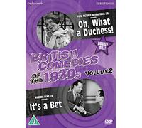 British Comedies of The 1930S Vol 2 Its A Bet Oh What A Duchess [Edizione: Regno Unito] [Import]