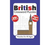 British Crossword Puzzles: Crossword Puzzles with Easy to Read Print about Music, Landmarks, Food and More | 6x9 Inches, 120 Pages | 50+ Puzzles ... Gift for Vacations, Holidays and Relaxations
