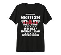 British Dad Just Like A Normal Dad for Daddy Fathers Day T-Shirt Haut de Gamme