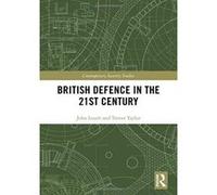 British Defence in the 21st Century (Contemporary Security Studies) - [Version Originale] Inconnu (Auteur)