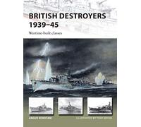 British Destroyers 1939-45: Wartime-built classes