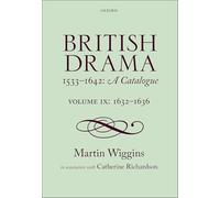 British Drama 1533-1642: A Catalogue: 1632-1636 (9)