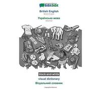 British English - Ukrainian (In Cyrillic Script), Visual Dictionary, Bw