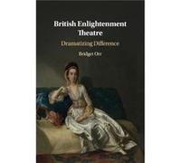 British Enlightenment Theatre by Orr & Bridget Vanderbilt University & Tennessee Orr Bridget Vanderbilt University Tennessee (Auteur)