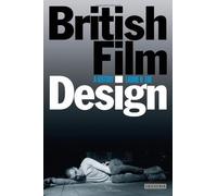 British Film Design: A History (Cinema and Society) by Laurie N. Ede (2010-04-15)