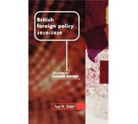 British Foreign Policy 19191939 by Paul Doerr Paul W. Doerr (Auteur)