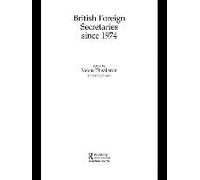British Foreign Secretaries Since 1974