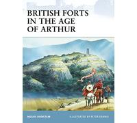 British Forts in the Age of Arthur