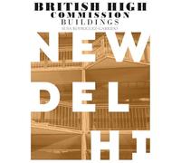 British High Commission Buildings: New Delhi: Black & White Photographic Book