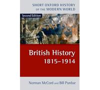 British History 1815-1914 (Short Oxford History of the Modern World)
