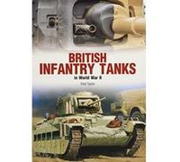 British Infantry Tanks in World War II (Photosniper) - [Version Originale] Inconnu (Auteur)
