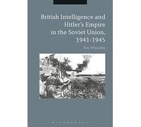 British Intelligence and Hitler's Empire in the Soviet Union, 1941-1945