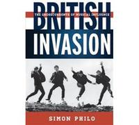 British Invasion Simon Philo (Auteur)