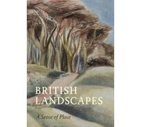 British Landscapes: A Sense of Place