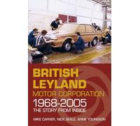 British Leyland Motor Corporation 1968-2005