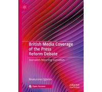 British Media Coverage Of The Press Reform Debate
