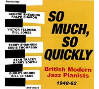British Modern Jazz Pianists 1948-62