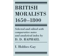 British Moralists: 1650-1800 (Volumes 1)