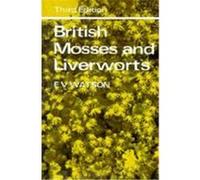 British Mosses and Liverworts E. Vernon Watson, Paul Richards (Auteur)