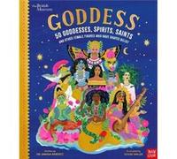 British Museum Goddess 50 Goddesses Spirits Saints and Other Female Figures Who Have Shaped Belief by Dr Janina Ramirez Dr Janina Ramirez (Auteur)