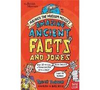 British Museum Maurice the Museum Mouses Amazing Ancient Book of Facts and Jokes by Tracey Turner Tracey Turner, (Auteur)