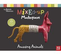 British Museum: Mixed-Up Masterpieces, Amusing Animals (BM Mixed-Up Masterpieces)