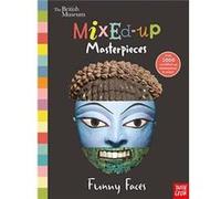 British Museum MixedUp Masterpieces Funny Faces by Nosy Crow Ltd Georg Cavallar, (Auteur)