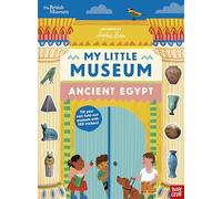 British Museum: My Little Museum: Ancient Egypt – Nosy Crow