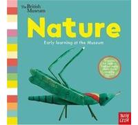 British Museum Nature by Nosy Crow Ltd Inconnu (Auteur)