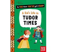 British Museum – So You Think You've Got It Bad? – A Kid's Life in Tudor Times