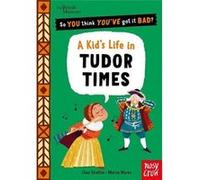 British Museum – So You Think You've Got It Bad? – A Kid's Life in Tudor Times