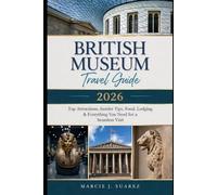 British Museum Travel Guide 2026