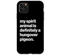 British My Spirit Animal is Definitely A Hungover Pigeon Coque pour iPhone 11 Pro Max