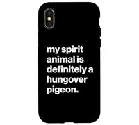 British My Spirit Animal is Definitely A Hungover Pigeon Coque pour iPhone X/XS