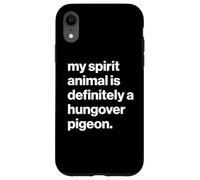 British My Spirit Animal is Definitely A Hungover Pigeon Coque pour iPhone XR