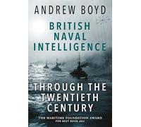 British Naval Intelligence through the Twentieth Century