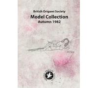 British Origami Society Model Collection Autumn 1982