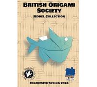 British Origami Society Model Collection Spring 2024