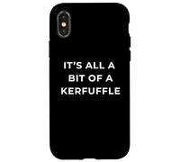 British Phrase It's All A Bit of A Kurfuffle Coque pour iPhone X/XS