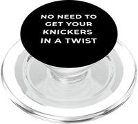 British Phrase No Need to Get Your Knickers in A Twist PopSockets PopGrip pour MagSafe