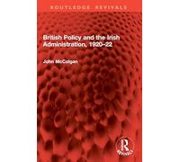 British Policy and the Irish Administration, 1920-22