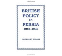 British Policy In Persia, 1918-1925