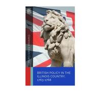 British Policy in the Illinois Country, 1763-1768