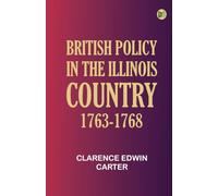 British Policy in the Illinois Country, 1763-1768