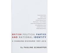 British Political Parties and National Identity: A Changing Discourse 1997-2010