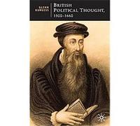 British Political Thought, 1500-1660, British Studies Series G. Burgess (Auteur)