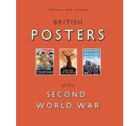 British Posters of the Second World War by Richard Slocombe NEUF