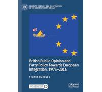 British Public Opinion and Party Policy Towards European Integration, 1973-2016